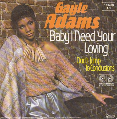 Gayle Adams - Baby I Need Your Loving / Don't Jump To Conclusions