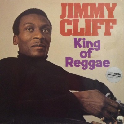 Jimmy Cliff - King Of Reggae