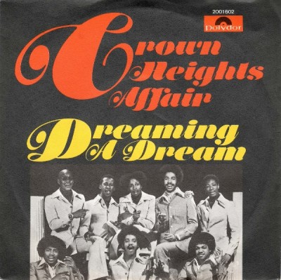 Crown Heights Affair - Dreaming A Dream