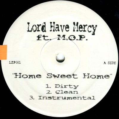 Lord Have Mercy - Home Sweet Home / Paint Ya Face
