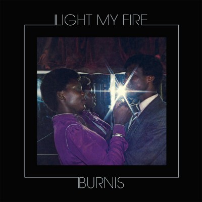 Burnis Moleme - Light My Fire