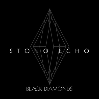 Stono Echo - Black Diamonds