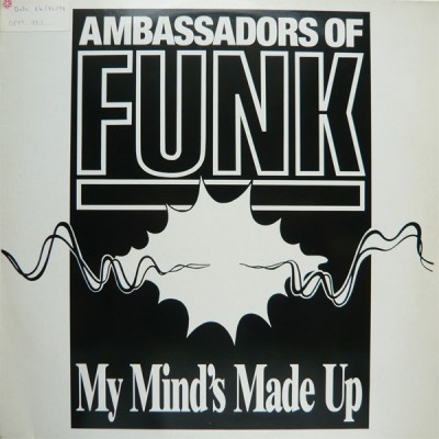 Ambassadors Of Funk - My Mind's Made Up