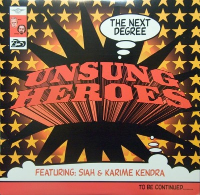 Unsung Heroes - The Next Degree / Daily Intake
