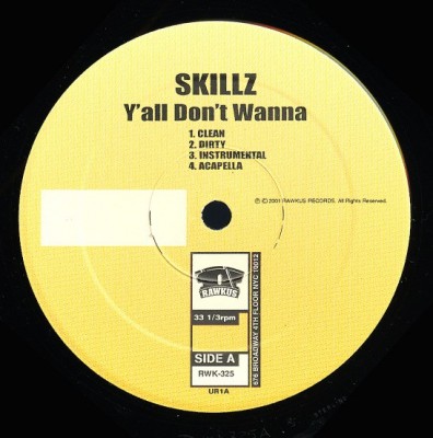 Skillz - Y'all Don't Wanna / Do It Real Big
