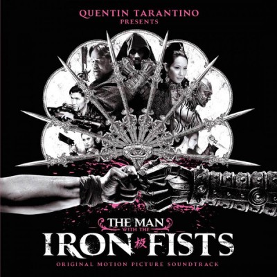 Various - The Man With The Iron Fists (Original Motion Picture Soundtrack)