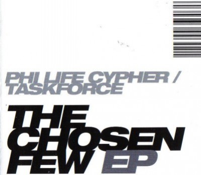 Phi-Life Cypher / Taskforce - The Chosen Few EP