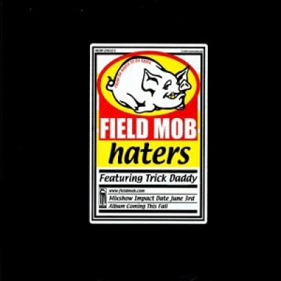 Field Mob - Haters