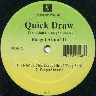 Quick Draw - Forget About It