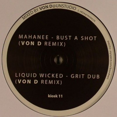 Mahanee - Bust A Shot / Grit Dub (Von D Remixes)
