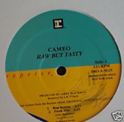 Cameo - Raw But Tasty