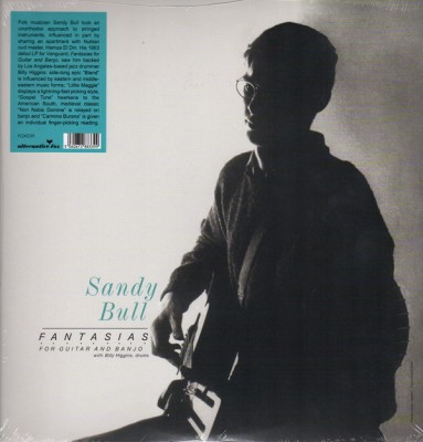 Sandy Bull With Billy Higgins - Fantasias For Guitar And Banjo