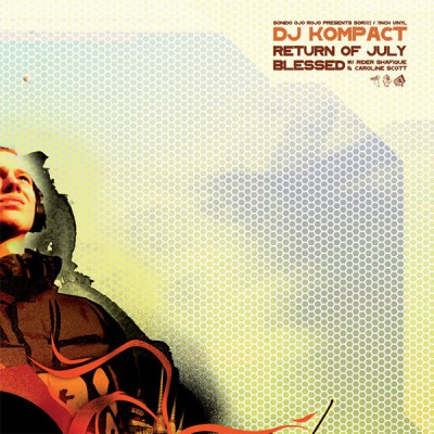 DJ Kompact - Return Of July / Blessed
