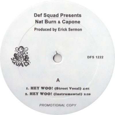 Def Squad Presents Nat Burn & Capone & NORE - Hey Woo / International / Superstitious