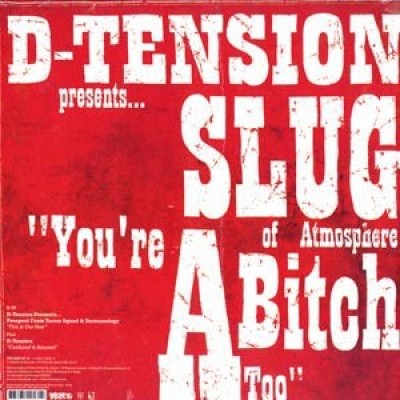 D-Tension - You're A Bitch Too / This Is Our Year