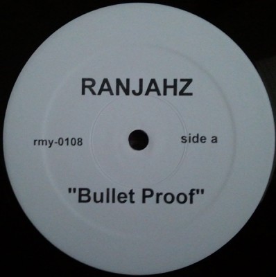 Da Ranjahz - Bullet Proof / Just Because