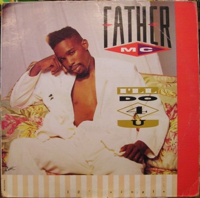 Father MC - I'll Do 4 U