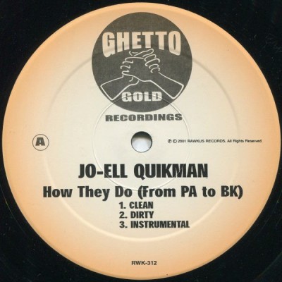 Jo-Ell Quikman - How They Do (From PA To BK) / Real Recognize