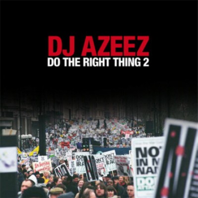 DJ Azeez - Do The Right Thing 2