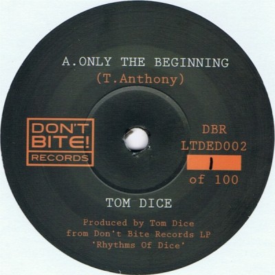 Tom Dice - Only The Beginning / Tears Run Dry