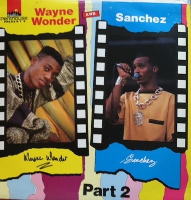 Wayne Wonder - Wayne Wonder And Sanchez Part 2