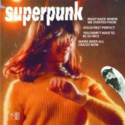 Superpunk - Right Back Where We Started From