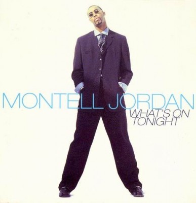 Montell Jordan - What's On Tonight