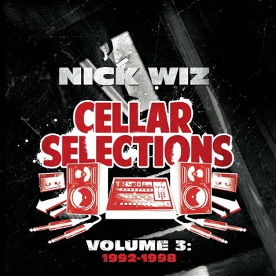 Nick Wiz - Cellar Selections Volume 3: 1992-1998