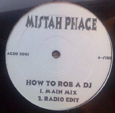Phace - How To Rob A DJ / Sit Down