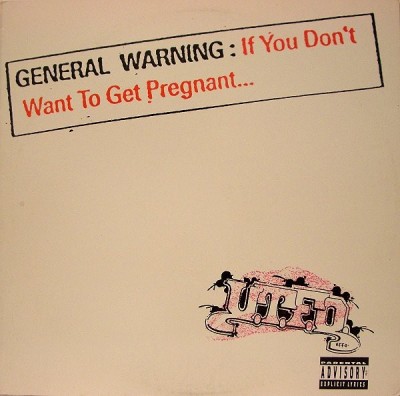 UTFO - If You Don't Want To Get Pregnant...