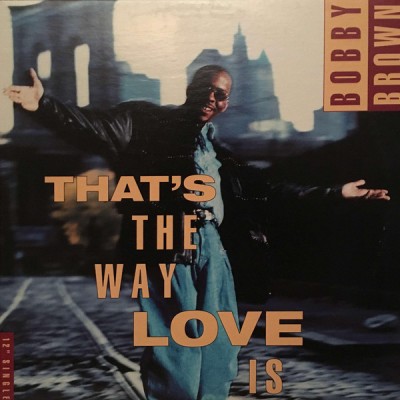 Bobby Brown - That's The Way Love Is