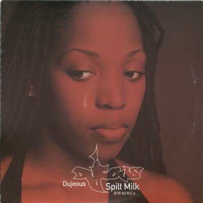 Dujeous? - Spilt Milk / All M.C.'s