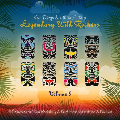Various - Keb Darge & Little Edith's Legendary Wild Rockers Vol. 5