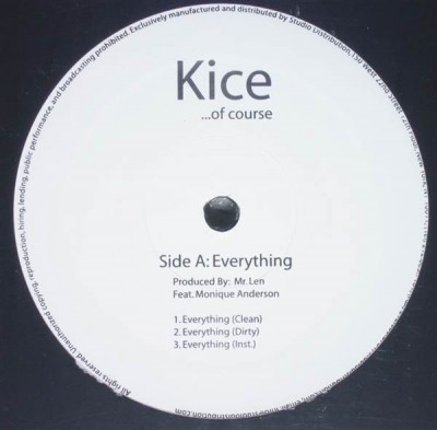 Kice Of Course - Everything / Say Something