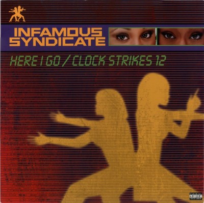 Infamous Syndicate - Here I Go / Clock Strikes 12