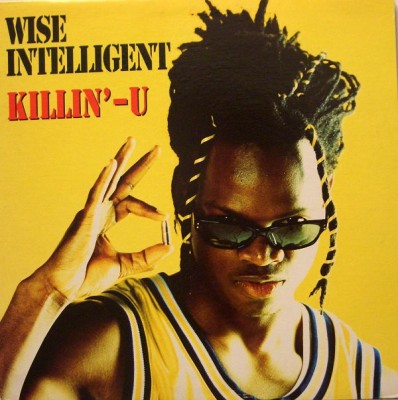 Wise Intelligent - Killin'-U
