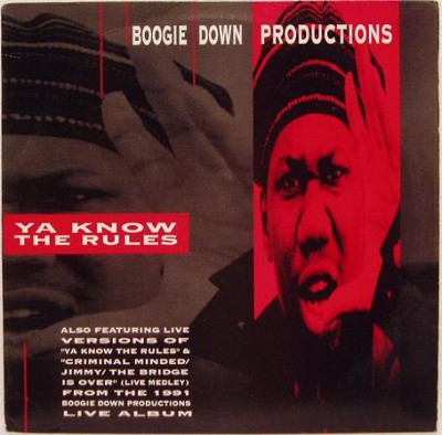 Boogie Down Productions - Ya Know The Rules