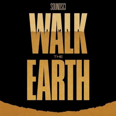 Soundsci - Walk The Earth
