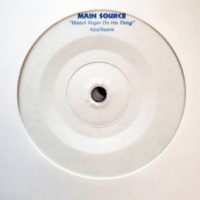 Main Source - Watch Roger Do His Thing 