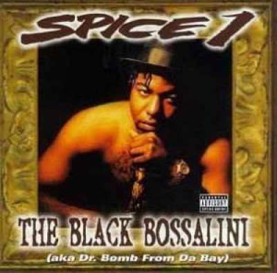 Spice 1 - The Black Bossalini 