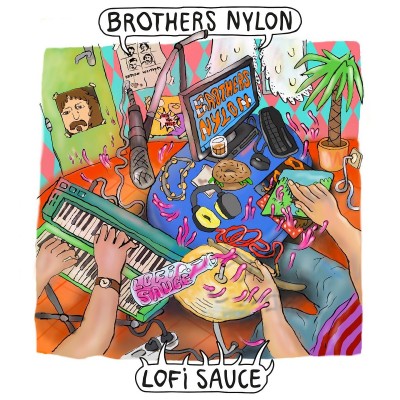 The Brothers Nylon - Lo-Fi Sauce