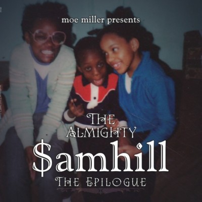 The Almighty $amhill - The Epilogue