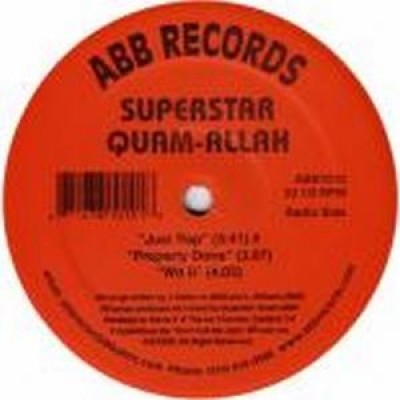 Superstar Quamallah - Just Rap / Properly Done / Wit It